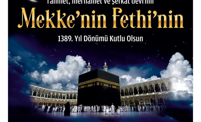 Şerifoğulları’ndan Mekke’nin Fethinin yıl dönümü mesajı