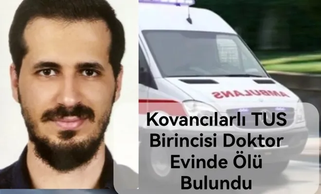 Kovancılarlı TUS Birincisi Doktor Evinde Ölü Bulundu 