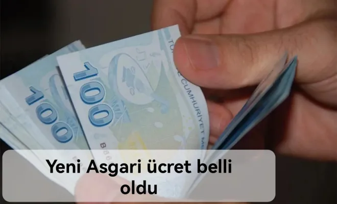 Yeni Asgari ücret belli oldu
